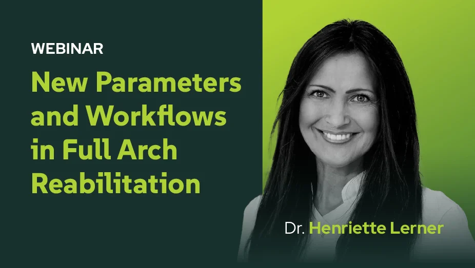NEWPARAMETERS AND WORKFLOWS in Full Arch Reabilitation