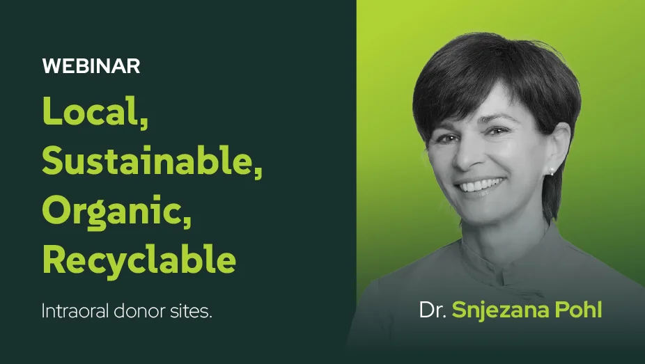 LOCAL, SUSTAINABLE, ORGANIC, RECYCLABLE: intraoral donor sites