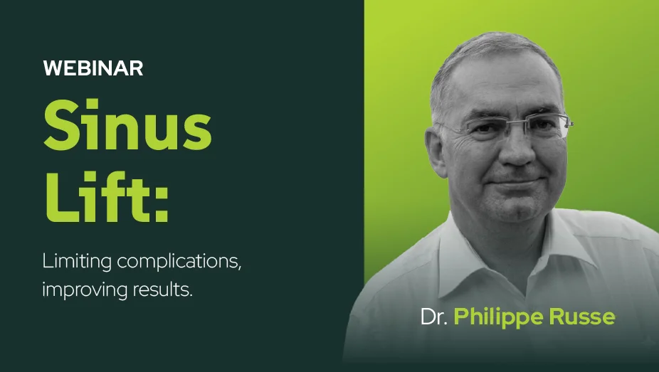 SINUS LIFT: Limiting complications, improving results